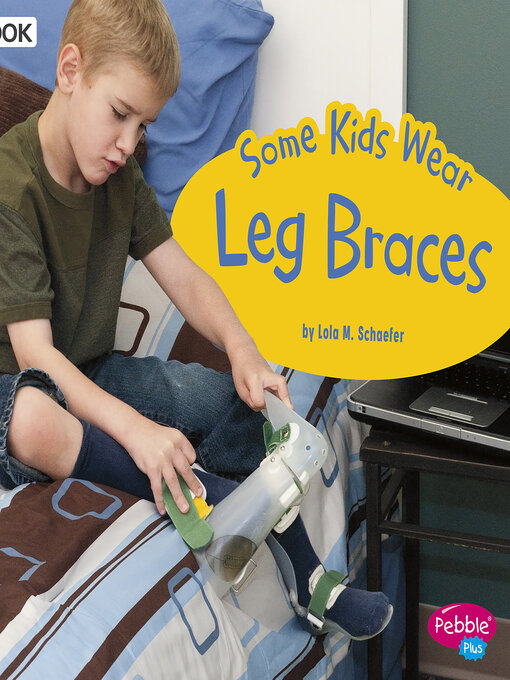 Title details for Some Kids Wear Leg Braces by Anonymous - Available